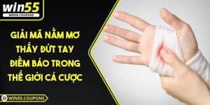 nằm mơ thấy đứt tay