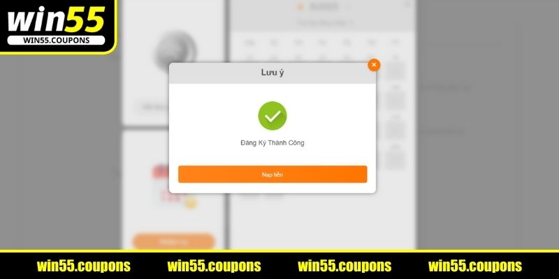 Xác nhận thông tin lẫn hoàn tất đăng ký WIN55